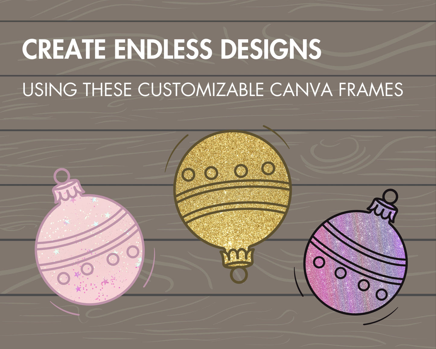 Design Your Own Christmas Ball Canva Frames, Christmas Ornament Template, Christmas Decoration, Drag and Drop, Xmas Decorations, New Year