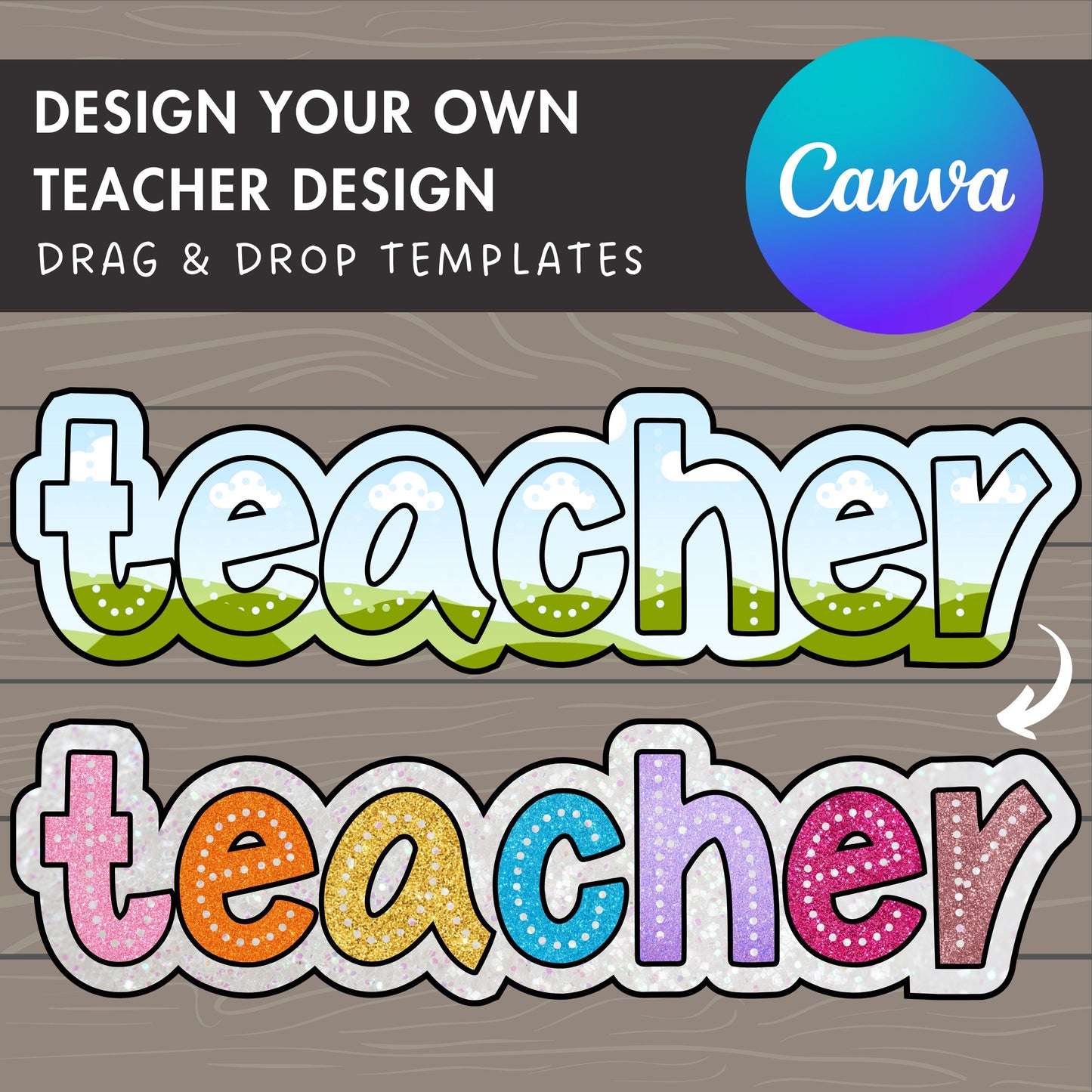 Design Your Own Teacher Design, Teacher Design Template, Drag and Drop Canva Frame, Editable Canva Frame, Colorful Teacher, School Spirit