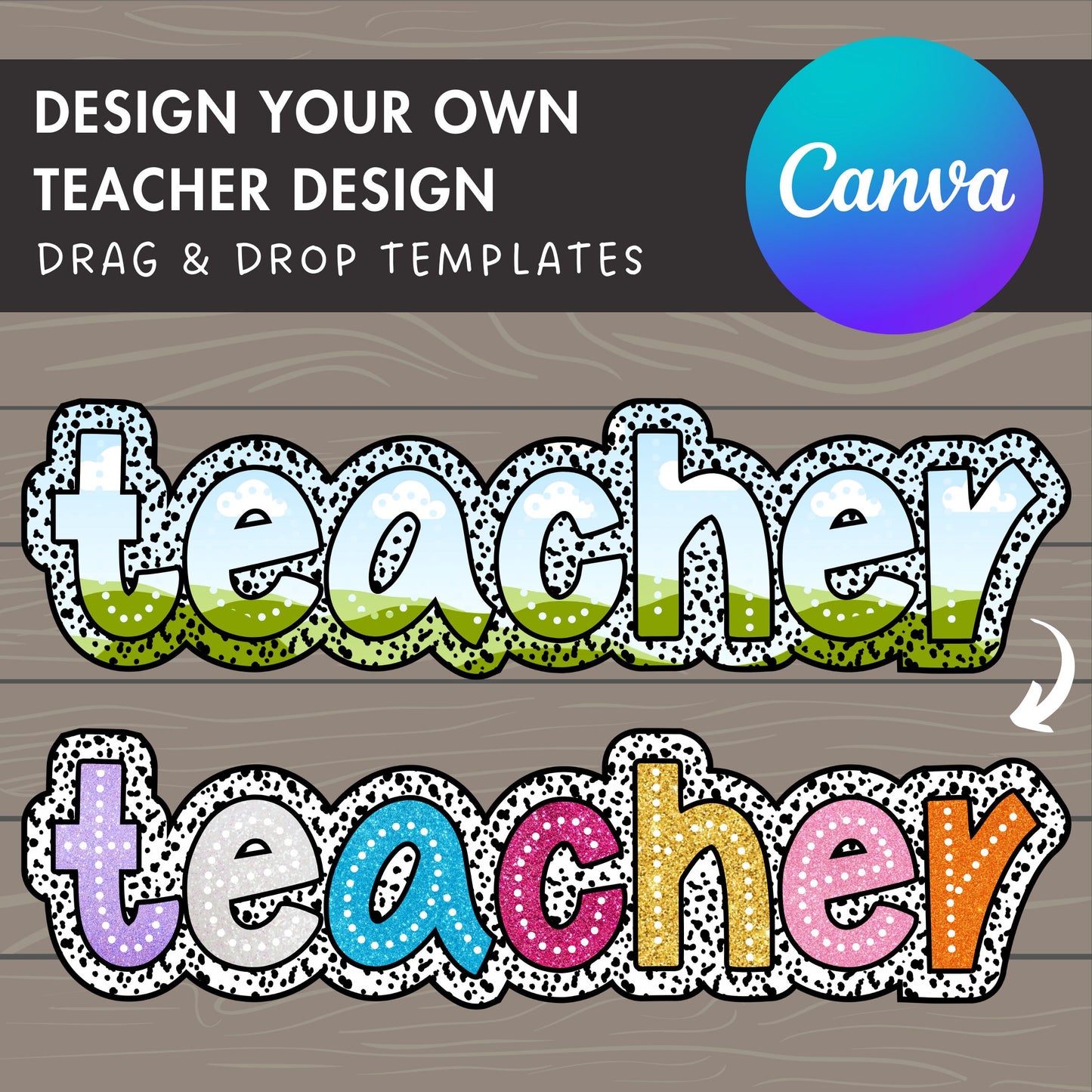 Design Your Own Teacher Design, Teacher Design Template, Drag and Drop Canva Frame, DIY Teacher Canva Frame, Dalmatian Dots, Dalmatian Spot
