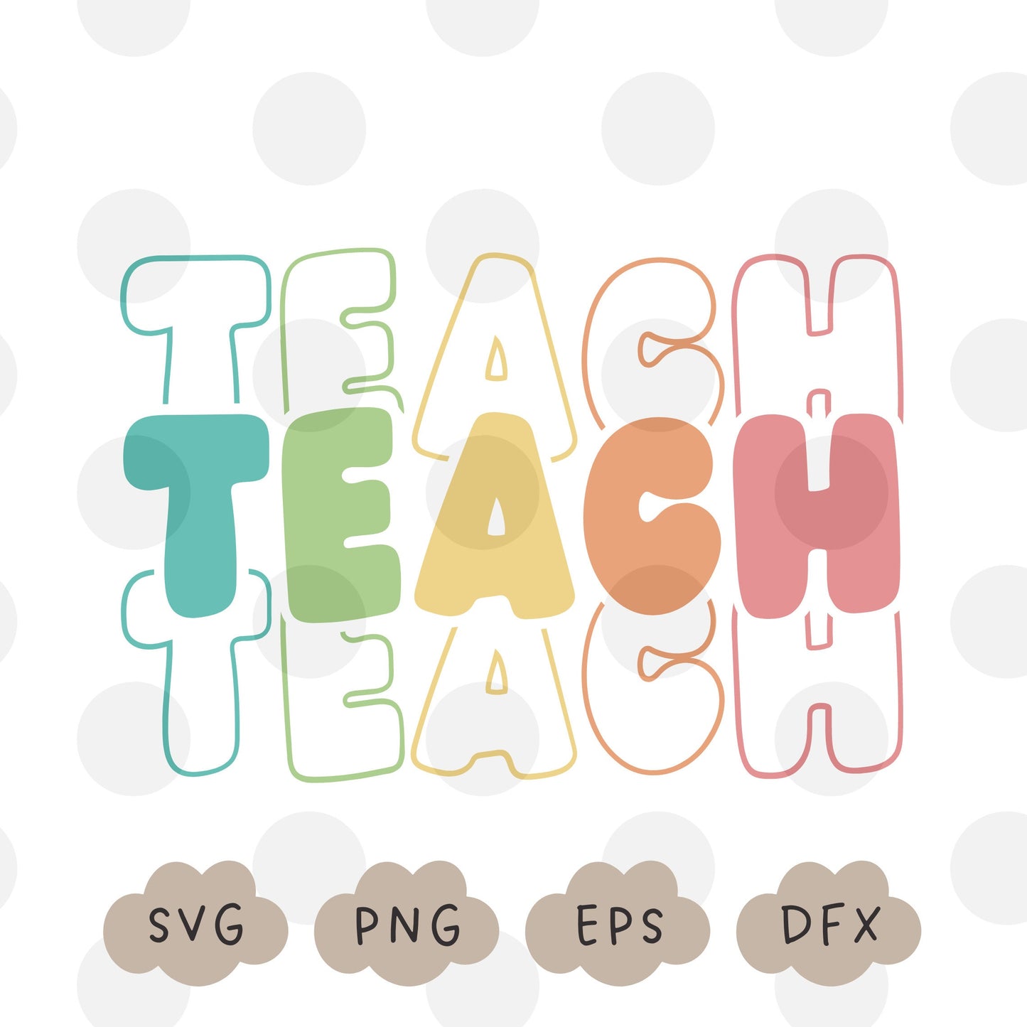 Teach Svg, Teacher Shirt PNG, Teacher Gift Svg, Dog Mother Svg, Retro Stacked SVG, Cricut Svg, Elementary School Teacher, Commercial Use