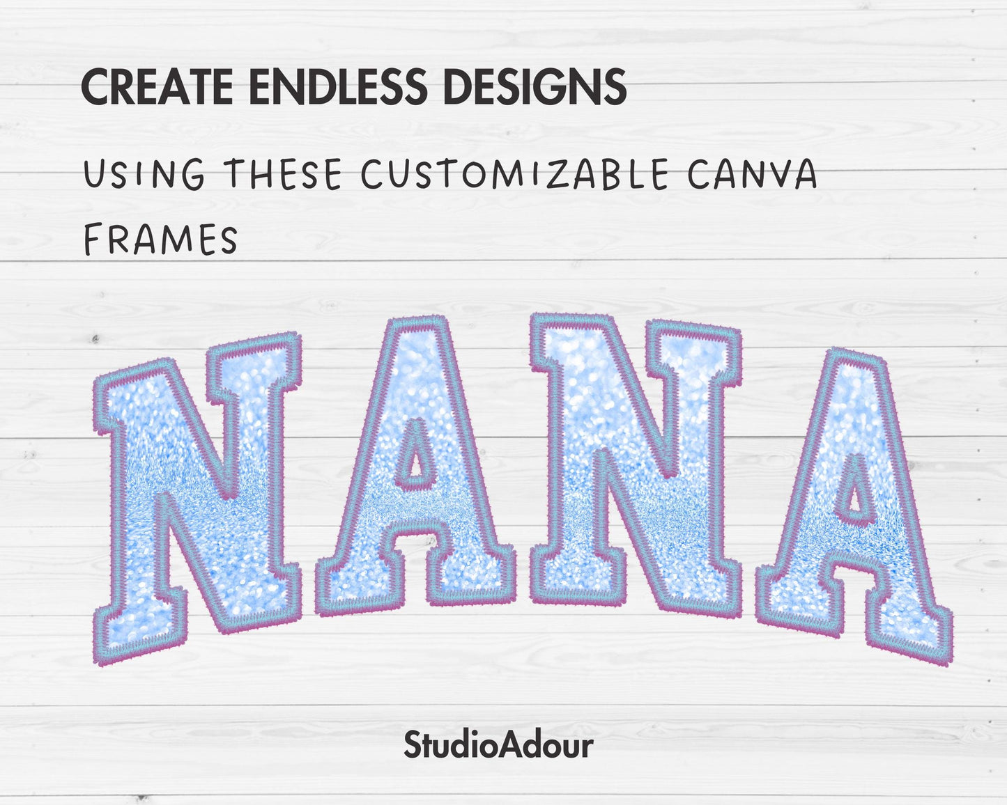 Design Your Own Stitch Nana Canva Frame, Faux Embroidery Nana Canva Template, Drag and Drop, Sublimation Design, Nana Varsity, Grandmother
