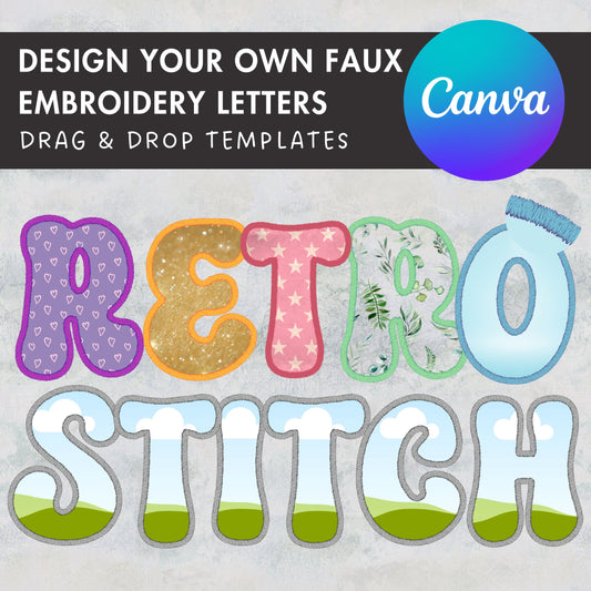 Design Your Own Faux Embroidery Letters, Retro Letters, Groovy Canva Letters, Stitch Alphabet Canva Template, Drag and Drop, Canva Frames