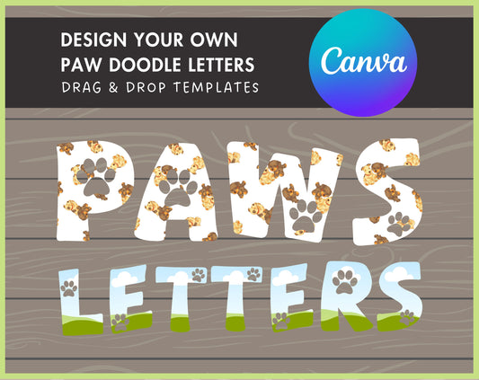 Design Your Own Paw Canva Letters, Doodle Alphabet, Editable Dog Lover Letters Template, Paw Alphabet, Easy Drag and Drop, Canva Font PNG