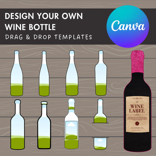 Design Your Own Wine Bottle on Canva, Wine Bottle Templates, Drag and Drop Canva Frames Bundle, Wine Clipart, Editable Alcohol Bottle