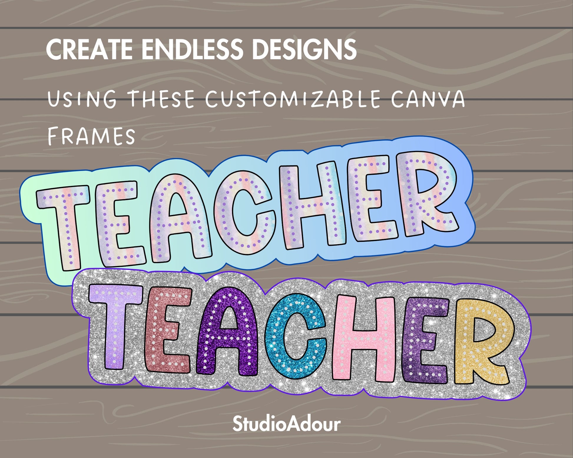 Design Your Own Teacher Design, Teacher Design Template, Drag and Drop Canva Frame, Editable Canva Frame, Colorful Teacher, School Spirit
