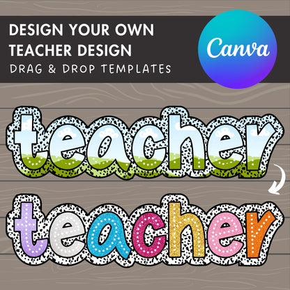 Design Your Own Teacher Design, Teacher Design Template, Drag and Drop Canva Frame, DIY Teacher Canva Frame, Dalmatian Dots, Dalmatian Spot