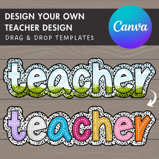 Design Your Own Teacher Design, Teacher Design Template, Drag and Drop Canva Frame, DIY Teacher Canva Frame, Dalmatian Dots, Dalmatian Spot