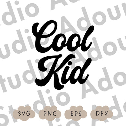 Cool Kid Svg, Kids Shirt Desing, Cool Svg, Sublimation Design, Trendy Svg, Svg for Cricut, Cool Kid PNG, Toddler Svg, Commercial Use