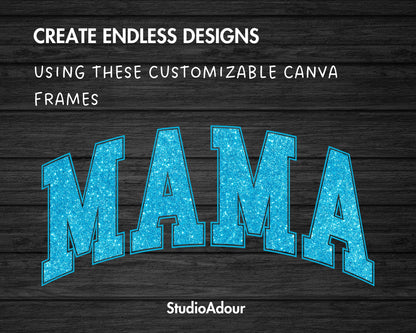 Design Your Own Mama Canva Frame, Editable Mama Canva Template, Drag and Drop, Sublimation Design, Mother's Day, Mama Varsity, Sport College