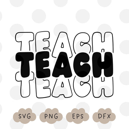 Teach Svg, Teacher Shirt PNG, Teacher Gift Svg, Dog Mother Svg, Retro Stacked SVG, Cricut Svg, Elementary School Teacher, Commercial Use