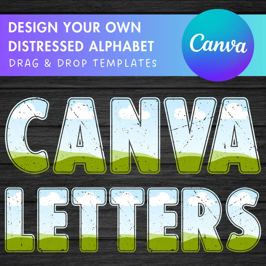 Design Your Own Distressed Letters on Canva, Grunge Alphabet Canva Template, Easy Drag and Drop, Canva Frames Bundle, Letters and Numbers