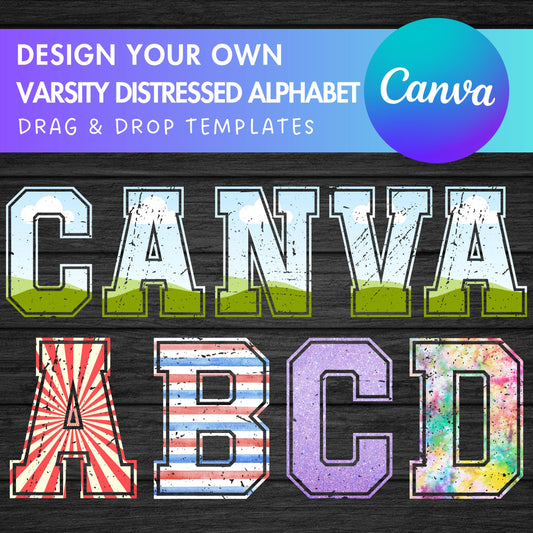 Design Your Own Varsity Distressed Alphabet on Canva, Canva Frames Bundle, Drag and Drop, Editable Sport College Letters Canva Template