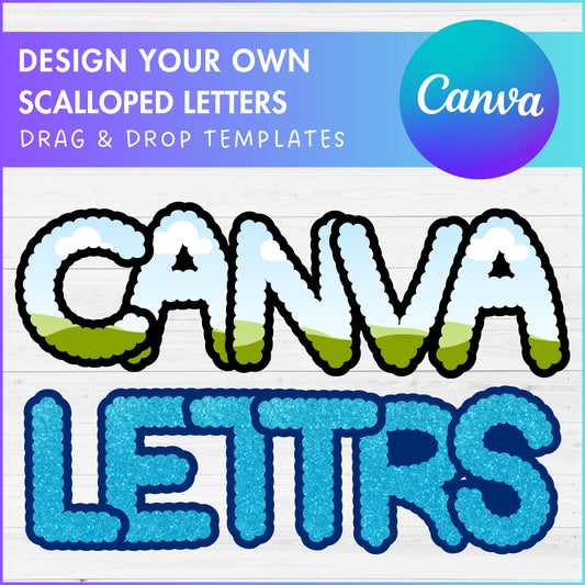 Design Your Own Scalloped Canva Letters, Scalloped Alphabet Canva Template, Drag and Drop, Canva Frames, Scalloped Letters & Numbers