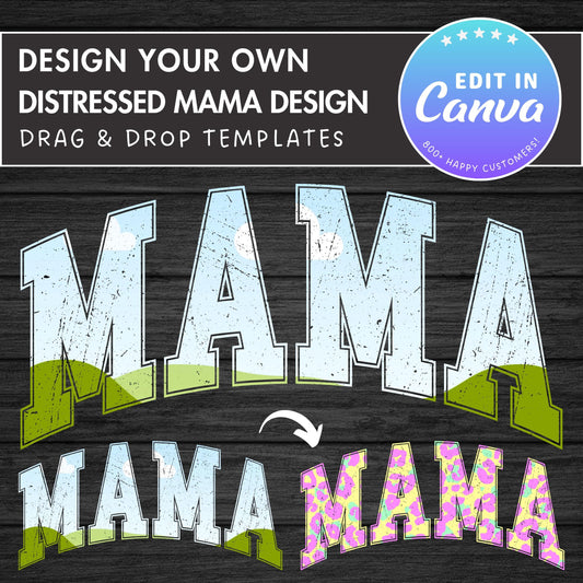 Design Your Own Distressed Mama Canva Frame, Editable Mama Canva Template, Drag and Drop, Sublimation Design, Mother's Day, Mama Varsity