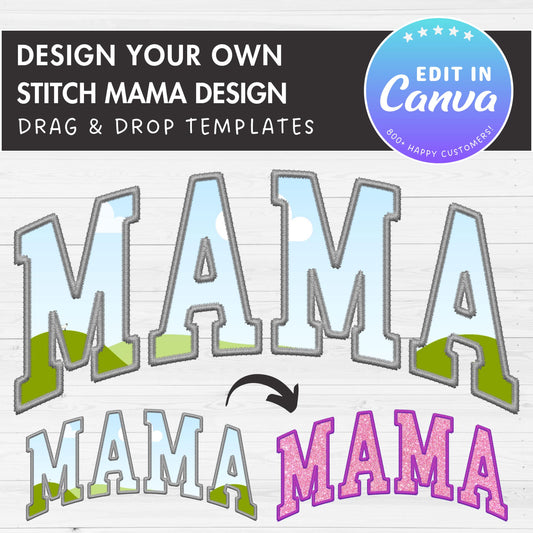 Design Your Own Stitch Mama Canva Frame, Faux Embroidery Mama Canva Template, Drag and Drop, Sublimation Design, Mother's Day, Mama Varsity