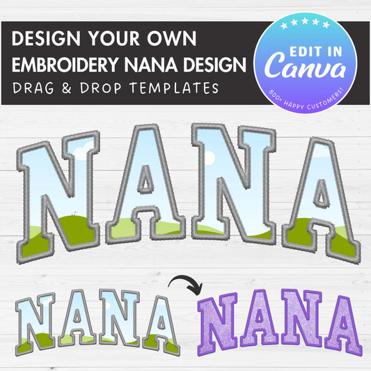 Design Your Own Stitch Nana Canva Frame, Faux Embroidery Nana Canva Template, Drag and Drop, Sublimation Design, Nana Varsity, Grandmother