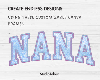 Design Your Own Stitch Nana Canva Frame, Faux Embroidery Nana Canva Template, Drag and Drop, Sublimation Design, Nana Varsity, Grandmother