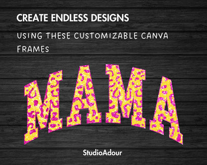 Design Your Own Leopard Mama Canva Frame, Editable Mama Canva Template, Drag and Drop, Sublimation Design, Mother's Day, Mama Varsity,
