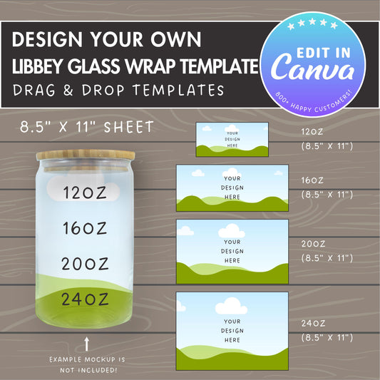 Design Your Own Libbey Can Glass Wrap, Libbey Can Glass Template Bundle, 12oz 16oz 20oz 24oz Libbey Beer Can Canva Template, Jar Wrap Canva