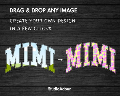 Design Your Own Mimi Canva Frame, Editable Mimi Canva Template, Drag and Drop, Sublimation Design, Mimi Varsity, Sport College, Grandma