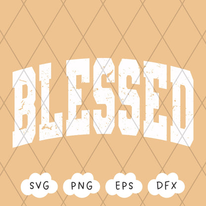 Blessed Svg, Distressed Blessed PNG, Grunge Texture Blessed Svg, Grunge Varsity Svg, Summer Vibes Shirt, Sublimation Design, Y2K Aesthetic